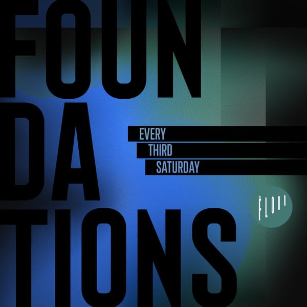 Foundations | Every Third Saturday at The Fruit